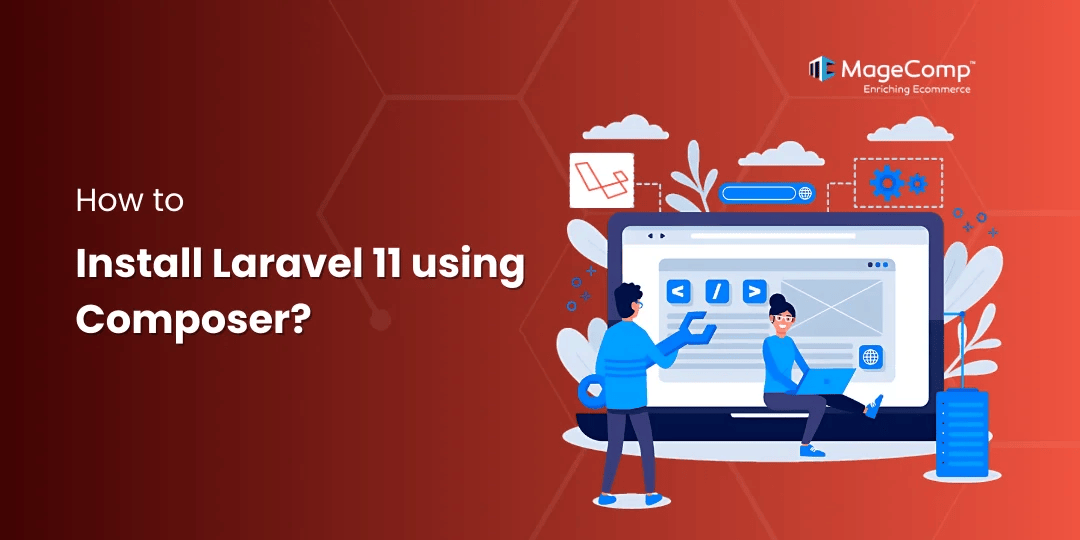 How to Install Laravel 11 using Composer?